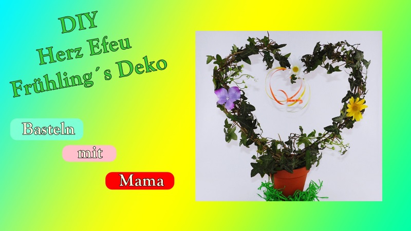DIY Herz Efeu - Susi und Kay Projekte
