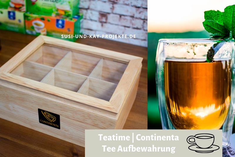Teatime | Continenta - Tee Aufbewahrung - Susi und Kay Projekte